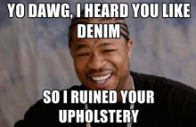 yo-dawg-denim.jpg