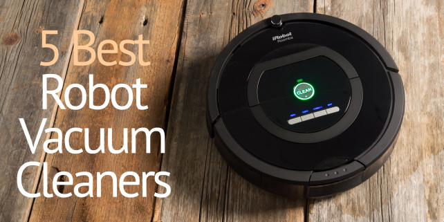 The Best Robot Vacuum Cleaners You Can Buy Right Now